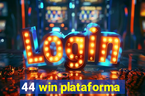 44 win plataforma